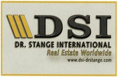 DSI DR. STANGE INTERNATIONAL Real Estate Worldwide