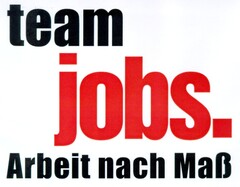 team jobs. Arbeit nach Maß