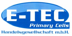 E-TEC Primary Cells Handelsgesellschaft m.b.H.