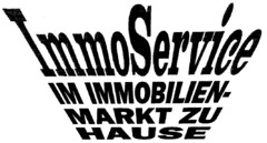 ImmoService IM IMMOBILIENMARKT ZU HAUSE