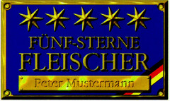FÜNF-STERNE FLEISCHER Peter Mustermann