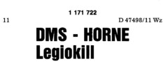 DMS - HORNE Legiokill