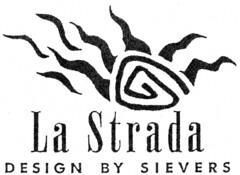 La Strada DESIGN BY SIEVERS