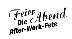 FeierAbend Die After-Work-Fete