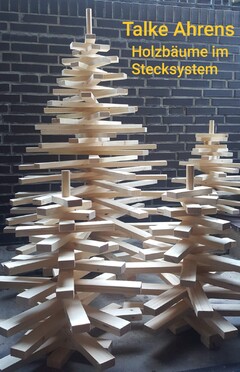 Talke Ahrens Holzbäume im Stecksystem