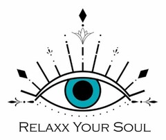 RELAXX YOUR SOUL