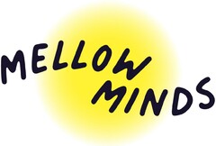 MELLOW MINDS