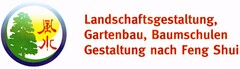 Landschaftsgestaltung, Gartenbau, Baumschulen Gestaltung nach Feng Shui