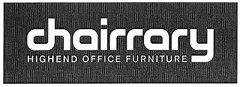chairrary HIGHEND OFFICE FURNITURE