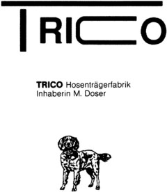 TRICO Hosenträgerfabrik Inhaberin M. Doser