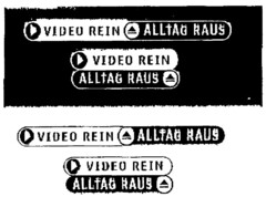 VIDEO REIN ALLTAG RAUS