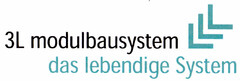 3L modulbausystem das lebendige System