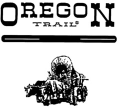 OREGON TRAIL