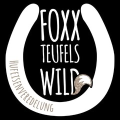 FOXXTEUFELSWILD HUFEISENVEREDELUNG