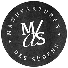 MANUFAKTUREN · MdS · DES SÜDENS