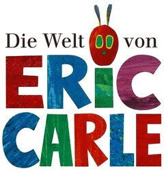 Die Welt von ERiC CARLE