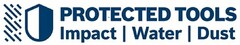 PROTECTED TOOLS Impact | Water | Dust