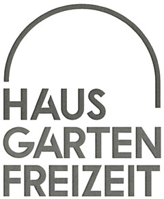 HAUS GARTEN FREIZEIT