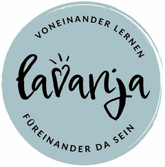 lavanja VONEINANDER LERNEN FÜREINANDER DA SEIN