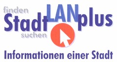 finden StadtLANplus suchen Informationen einer Stadt