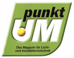 punkt UM Das Magazin für Licht- und Installationstechnik