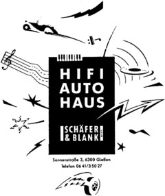 H I F I  AUTO HAUS   SCHÄFER & BLANK