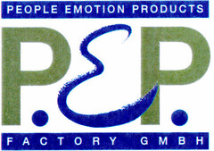 P.E P. PEOPLE EMOTION PRODUCTS FACTORY GMBH
