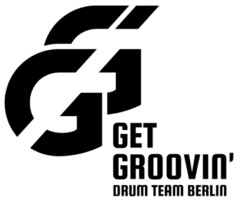 GET GROOVIN' DRUM TEAM BERLIN