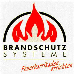 BRANDSCHUTZ SYSTEME Feuerbarrikaden errichten