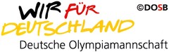 WIR FÜR DEUTSCHLAND Deutschland Olympiamannschaft