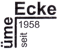 üme Ecke seit 1958
