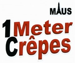 Maus 1METER CRÊPES