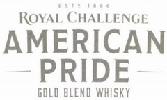 estd 1886 ROYAL CHALLENGE AMERICAN PRIDE GOLD BLEND WHISKY
