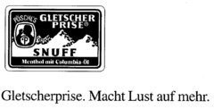 PÖSCHEL'S GLETSCHER PRISE SNUFF Gletscherprise. Macht Lust auf mehr.