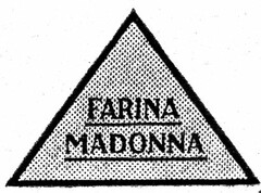 FARINA MADONNA