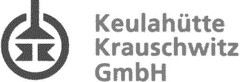 Keulahütte Krauschwitz GmbH