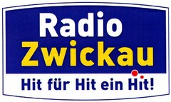 Radio Zwickau Hit für Hit ein Hit!