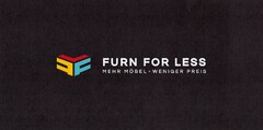 FURN FOR LESS