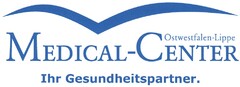 Ostwestfalen-Lippe MEDICAL-CENTER Ihr Gesundheitspartner.