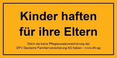 Kinder haften für ihre Eltern Wenn sie keine Pflegezusatzversicherung der DFV Deutsche Familienversicherung AG haben - www.dfv.ag