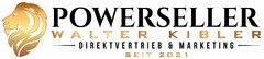 POWERSELLER WALTER KIBLER DIREKTVERTRIEB & MARKETING SEIT 2021