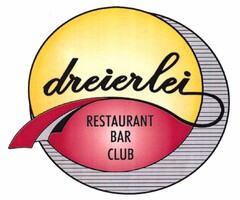 dreierlei RESTAURANT BAR CLUB