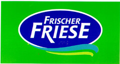 FRISCHER FRIESE