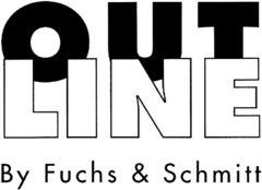 OUT LINE By Fuchs & Schmitt