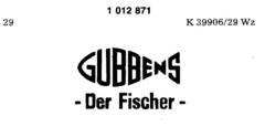 GUBBENS-Der Fischer-