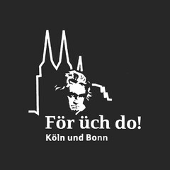 För üch do! Köln und Bonn