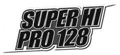 SUPER HI PRO128