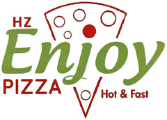 HZ Enjoy PIZZA Hot & Fast