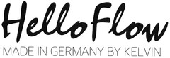 Hello Flow MADE IN GERMANY BY KELVIN