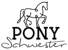 PONY Schwester